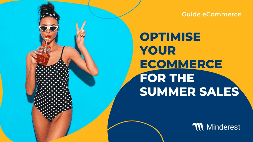 Guide: Optimise your e-Commerce for the summer sales